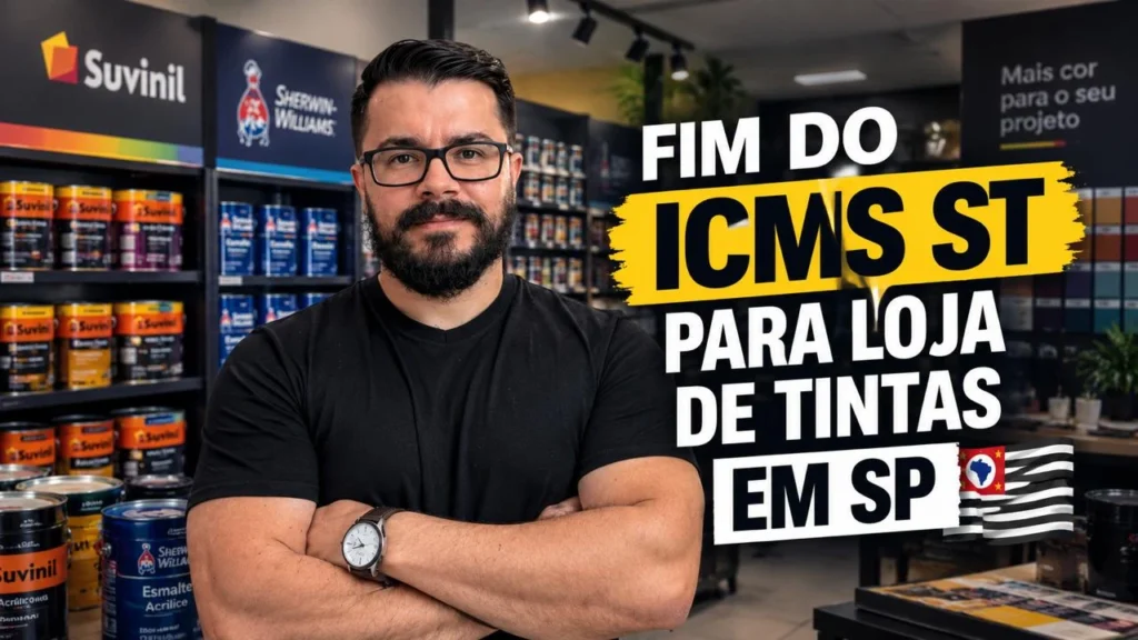Fim do ICMS-ST para tintas em São Paulo: o que muda para a sua loja